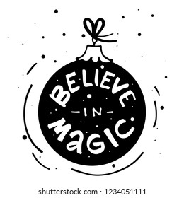 Believe in Magic modern lettering. Can be used for print, greeting cards, t-shirts and photo overlays.