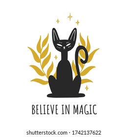 Believe in magic. Print with black mystic cat. Vector illustration.