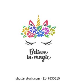 Believe in magic unicorn hand drawn nursery print. Colorful cute drawing for kids apparel textile design. Motivational childhood related quote typography. Vector illustration.