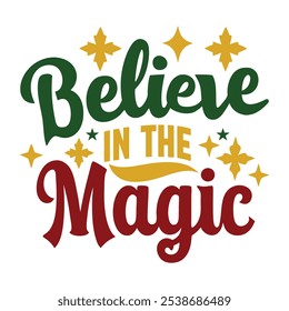 Believe in the Magic – Whimsical Typography Design for Holiday and Inspirational Decor