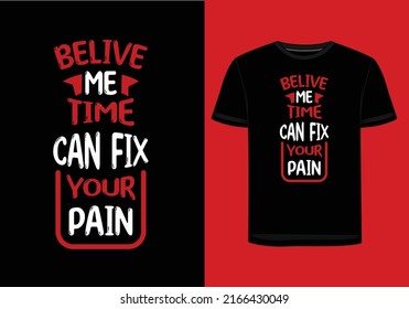 Believe Me, Time Can Fix Your Pain