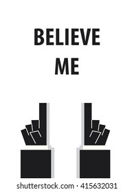 BELIEVE ME typography vector illustration