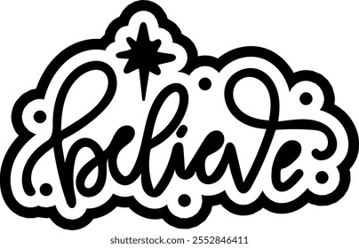 believe merry christmas black vector graphic design and cut file