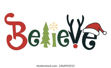 Believe Merry Christmas hand drawn vector illustration isolated on white background