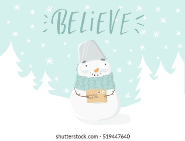 Believe - merry christmas and happy new year greeting card with cute snowman character in snow wood. Postcard, poster, invitation template. Vector invitation