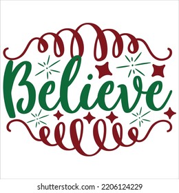 Believe Merry Christmas shirts, mugs, signs lettering with antler vector illustration for Christmas hand lettered, svg, Christmas svg, Christmas Clipart Silhouette cutting svg