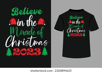The "Believe In The Miracle Of Christmas 2023 Typography T-Shirt Design" is a captivating and festive design that captures the essence of the holiday season.