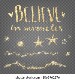 Believe in miracles. Golden shiny decorative elements. Stars, waves, lights. Collection of sparkling fairytale decorations.