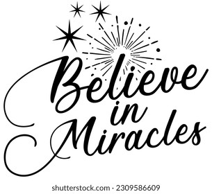 Believe in miracles religious typography art for people who believed in god, Typography tee design, Text-based t-shirt design, Shirt lettering design