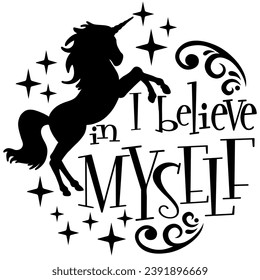 i believe in myself unicorn black vector graphic design and cut file