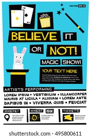Believe It Or Not! Magic Show! (Flat Style Vector Illustration Quote Poster Design) Event Invitation with Venue and Time Details