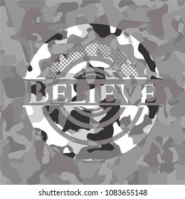  Believe on grey camo texture