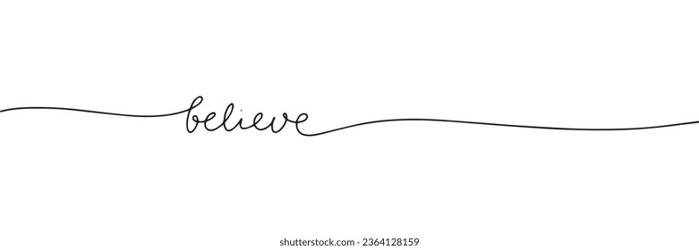 believe. One line continuous Christmas text banner. Concept Christmas banner handwriting short phases. Vector illustration.