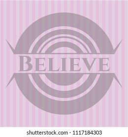Believe pink emblem