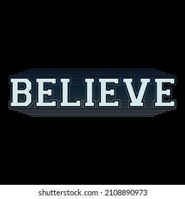 Believe Positive Quote Design Vector