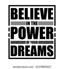 Believe in the Power of Your Dreams: Inspirational Stroke Vector for Dreamers and Achievers
