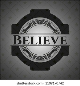  Believe retro style black emblem