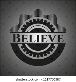 Believe retro style black emblem