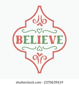 Believe retro t shirt design