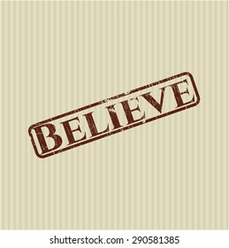 Believe rubber grunge stamp