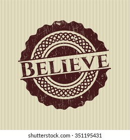 Believe rubber stamp with grunge texture