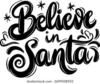 believe in santa black vector graphic design cut file