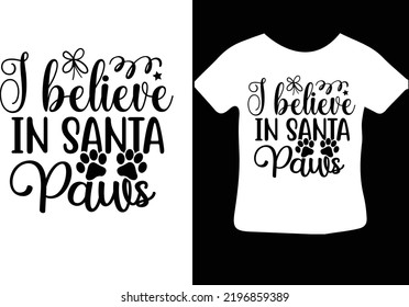 I believe in Santa paws design
