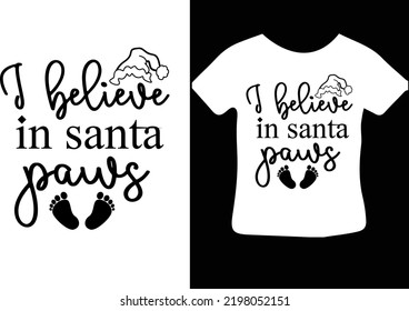 I believe in Santa paws svg design