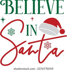 Believe in Santa T shirt design