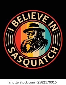 I Believe in Sasquatch t-shirt design vector template