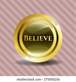 Believe shiny medal