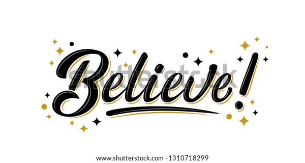 Believe Sign Golden Stars Handwritten Modern Stock Vector (Royalty Free ...