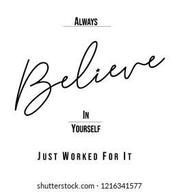 Believe slogan graphic for t-shirt print design. 