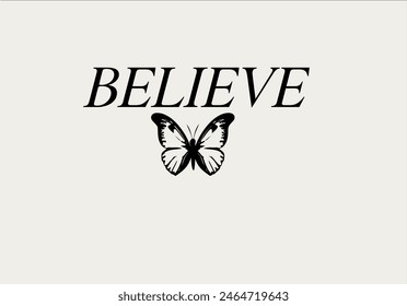 Believe slogan with handdrawn butterfly vektör design