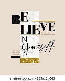 believe slogan typography art on white marble background and gold glitter vector illustration