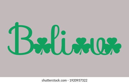 Believe St Patricks Vector And Clip Art