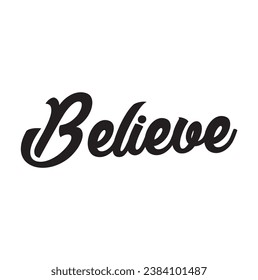 believe text on white background.