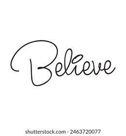believe text on white background.