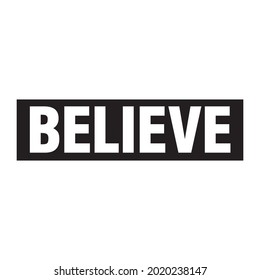 Believe Text T shirt Design Vector