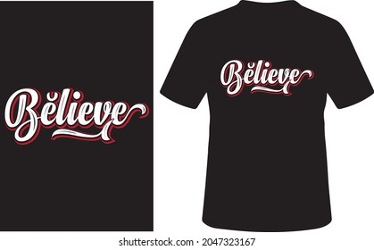 Believe typography amazing black t-shirt