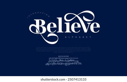 Believe typography beauty fashion elegant minimalist serif italic fonts decorative wedding vintage retro logos. Minimal luxury font alphabet logo. Vector illustration