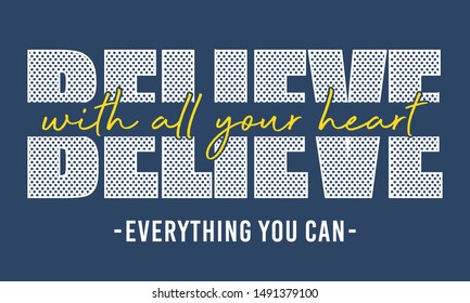 Believe Typography For Print T Shirt 