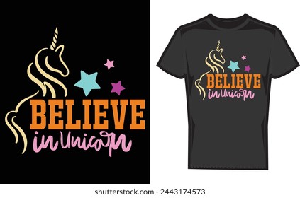 Believe in Unicorn,Print Shirt Design,T Shirt,Gift,Gifts T Shirt,Print svg
