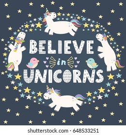 Believe in unicorns cute card. Vector illustration