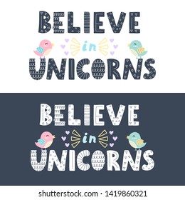 Believe in unicorns lettering in two versions - white and blue. Hand drawn text. Vector illustration