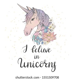 I believe in unicorns. Lettering with a unicorn in flowers