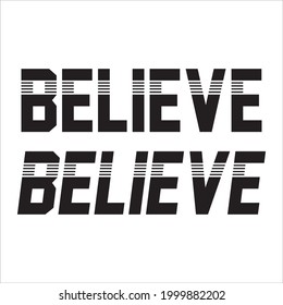 Believe Vector Graphic For Print Use