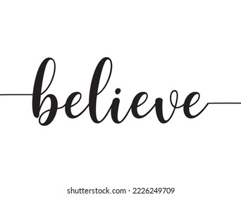 Believe, Wall print art, Believe with tails, Inspirational quote, Believe Print, Modern Art Poster, Minimalist Print, Christian text on white background, vector illustration