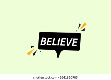 believe. web button, application Design, Element, learn, believe, template, accept cookies design  apply now, level, sign, speech, bubble  banner, white background. 
