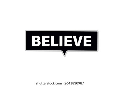 believe. web button, application Design, Element, learn, believe, template, accept cookies design  apply now, level, sign, speech, bubble  banner, white background. 
